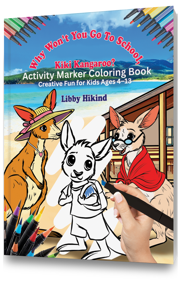 Why Won't You Go to School, Kiki Kangaroo?: Activity Marker Coloring Book